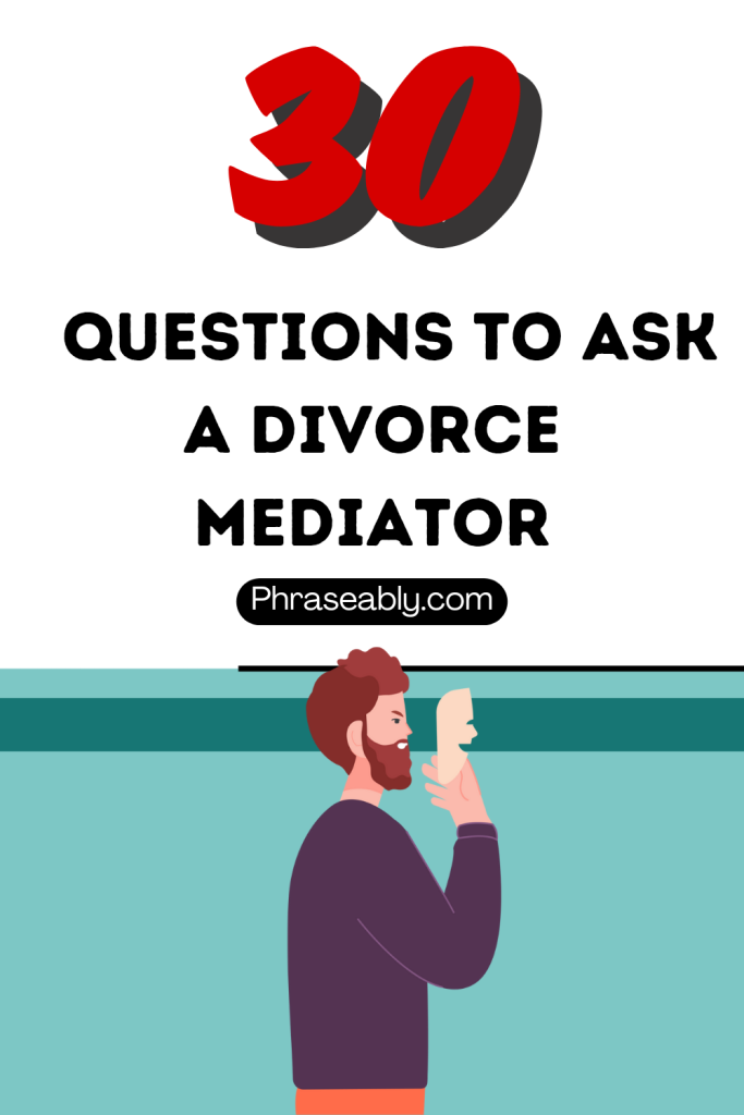 Questions to Ask a Divorce Mediator 