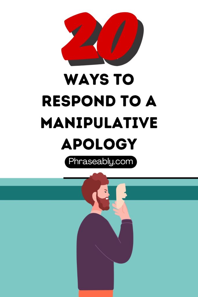 How to Respond to a Manipulative Apology 