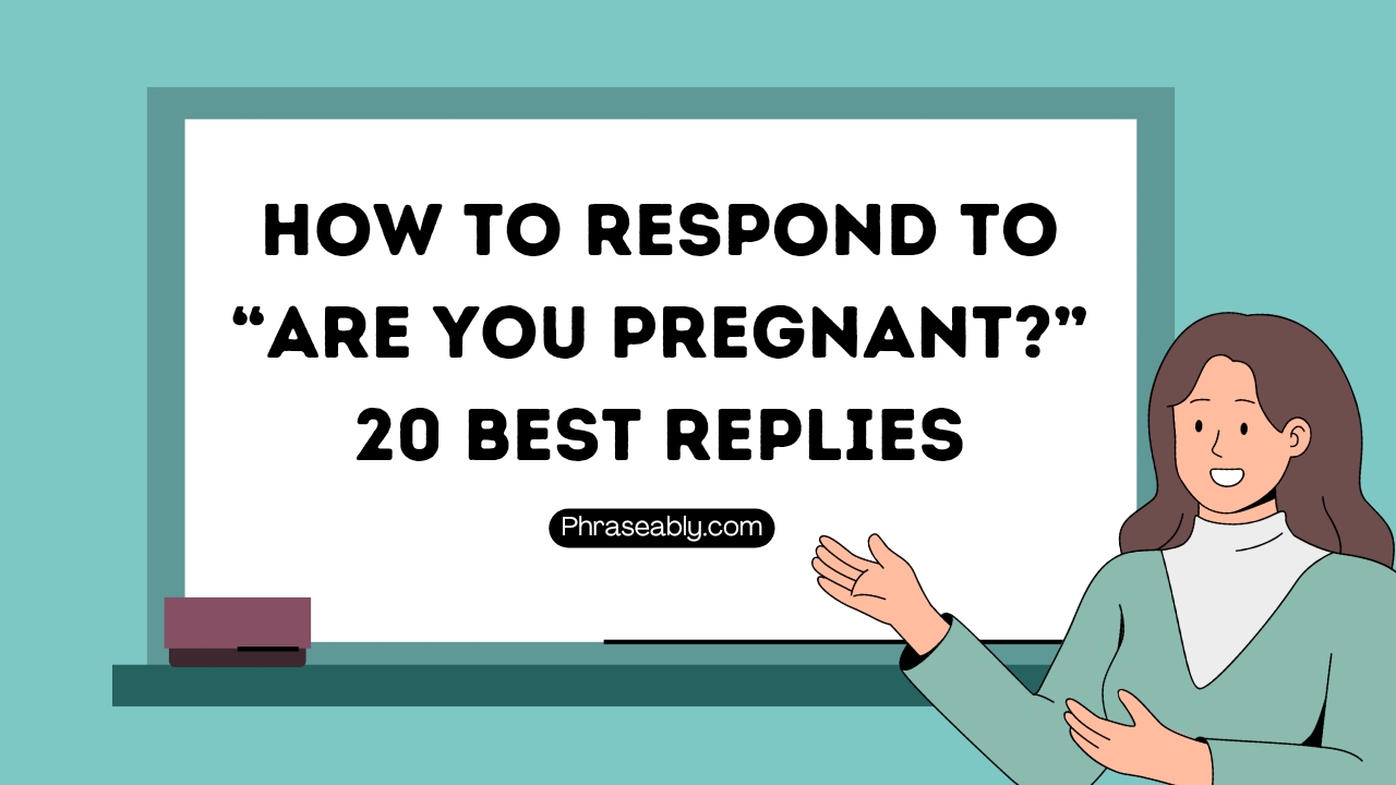 How to Respond to Are You Pregnant