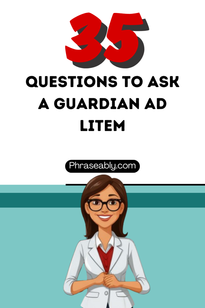 Questions to Ask a Guardian Ad Litem