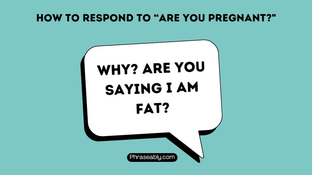 How to Respond to Are You Pregnant