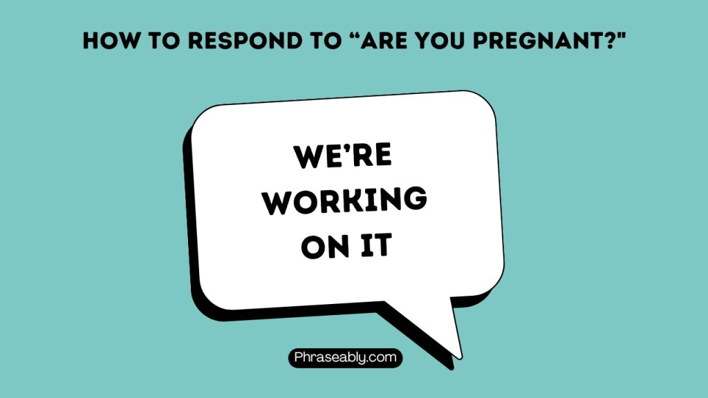 How to Respond to Are You Pregnant