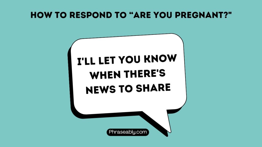 How to Respond to Are You Pregnant