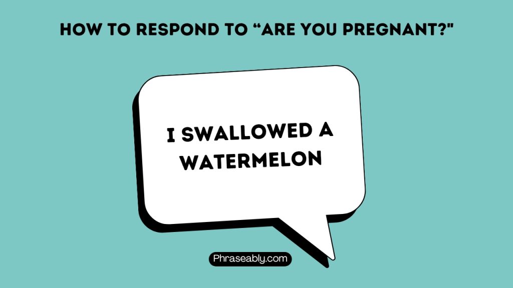 How to Respond to Are You Pregnant