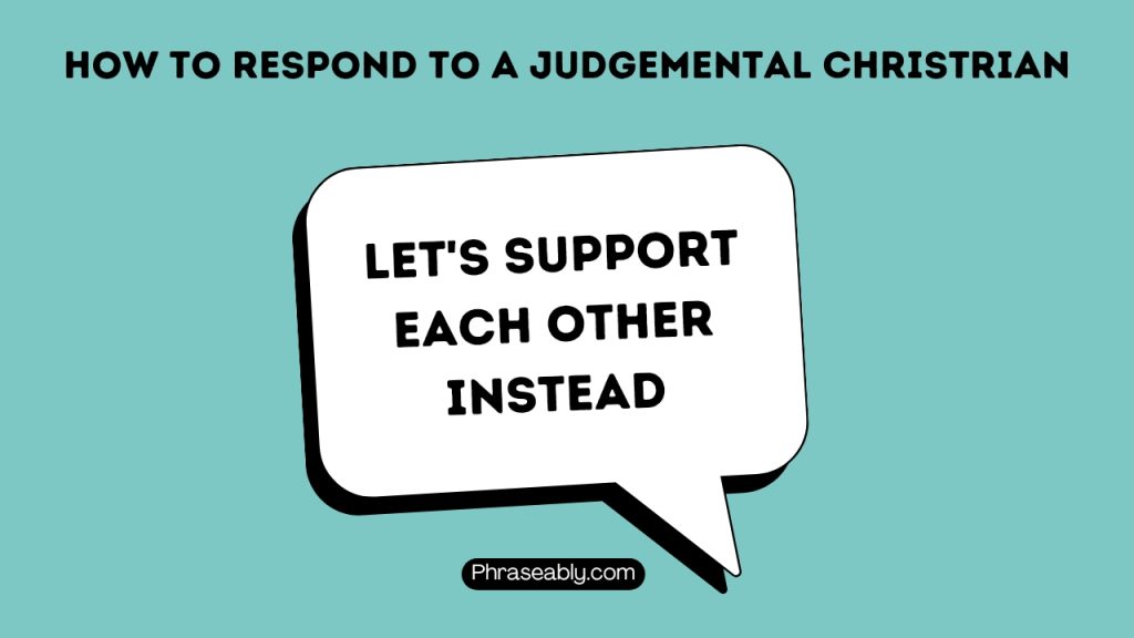 How to Respond to a Judgemental Christian