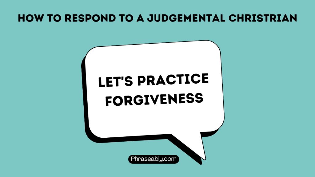 How to Respond to a Judgemental Christian