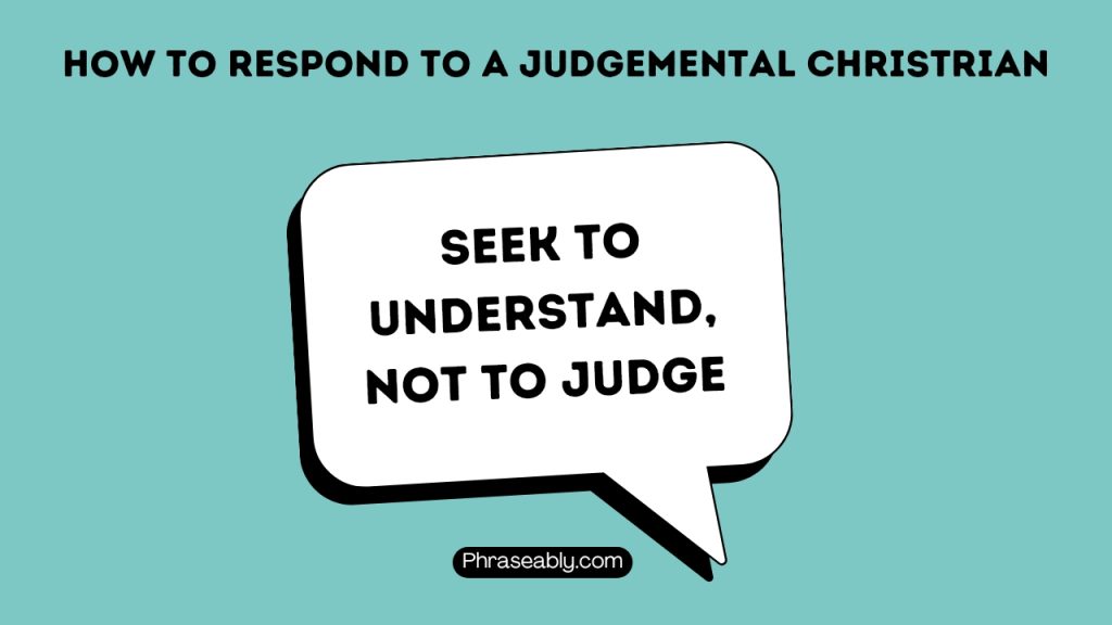 How to Respond to a Judgemental Christian