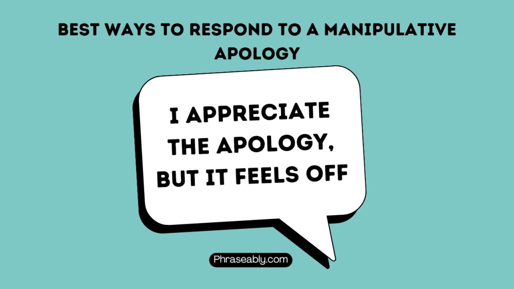 How to Respond to a Manipulative Apology 