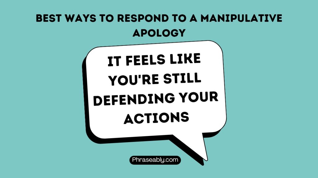 How to Respond to a Manipulative Apology 