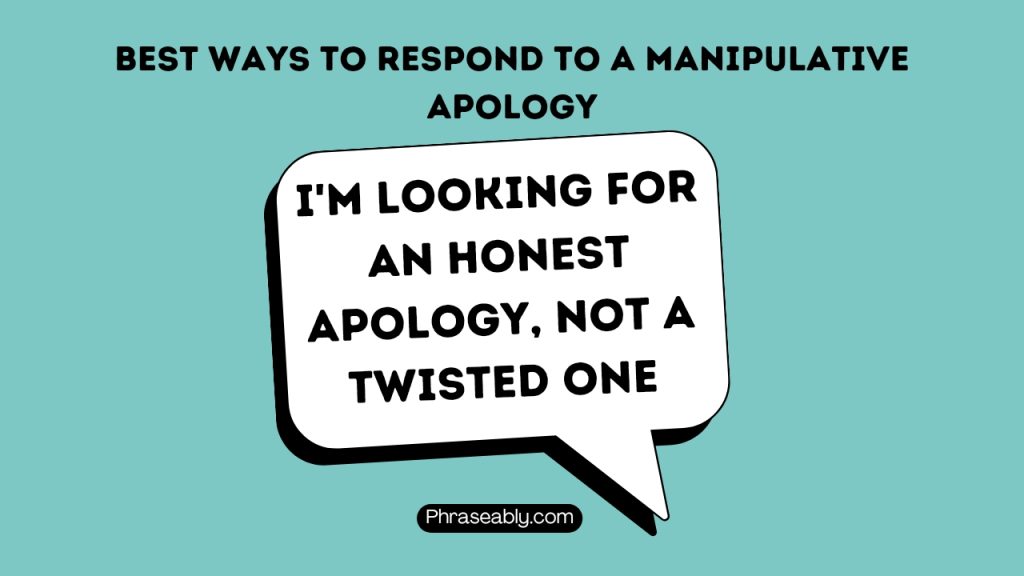 How to Respond to a Manipulative Apology 