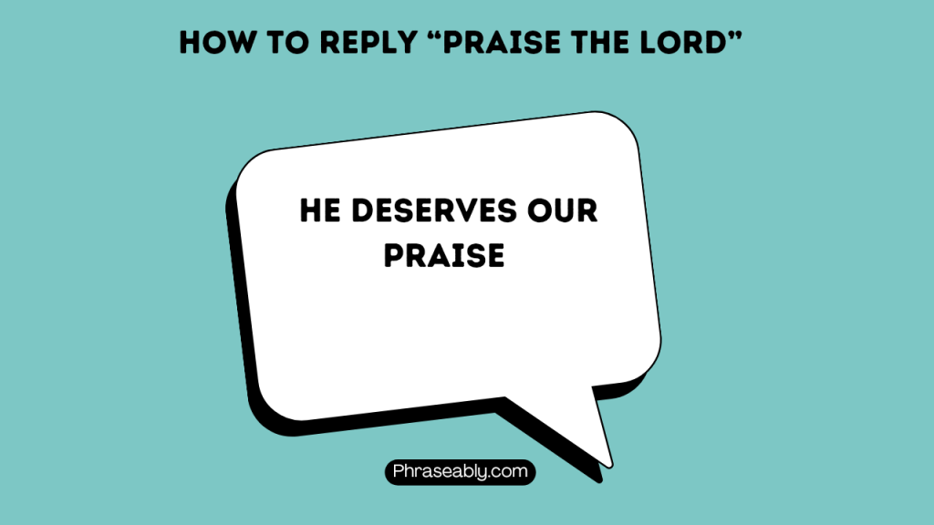 How to reply to Praise the Lord