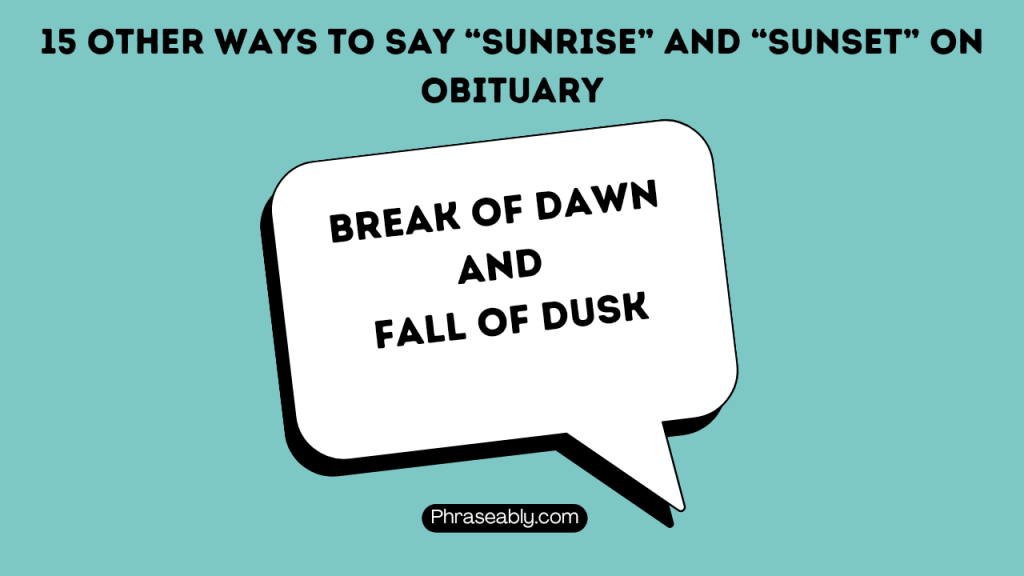 Other Ways to Say Sunrise and Sunset on Obituary 