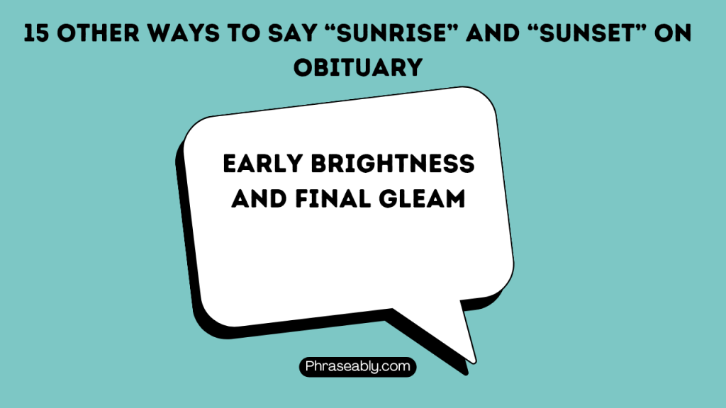 Other Ways to Say Sunrise and Sunset on Obituary 