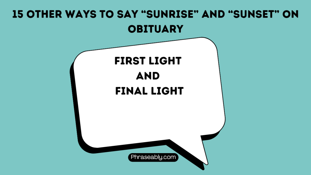 Other Ways to Say Sunrise and Sunset on Obituary 