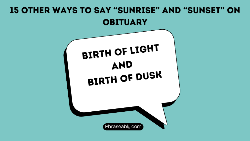 Other Ways to Say Sunrise and Sunset on Obituary 