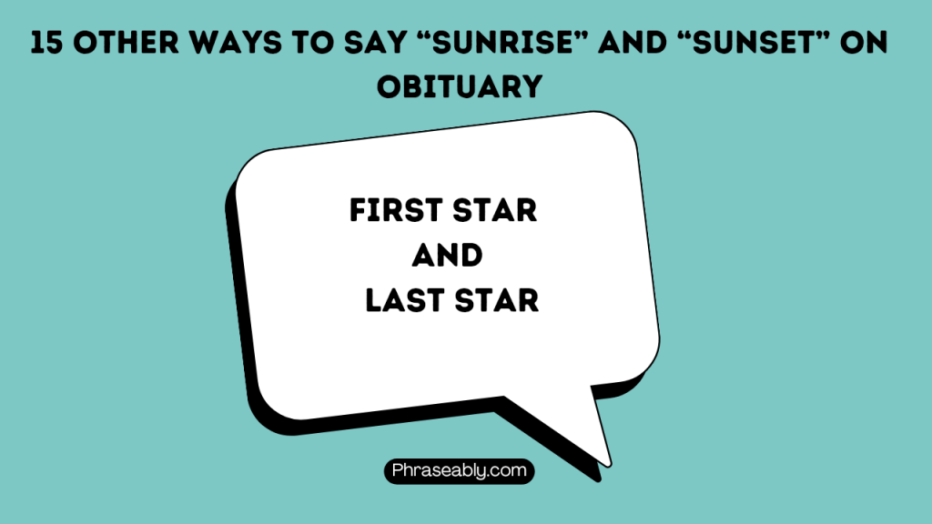 Other Ways to Say Sunrise and Sunset on Obituary 