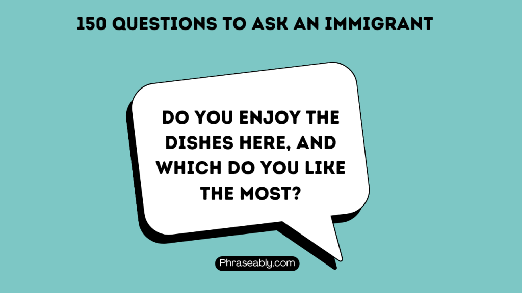 Questions to Ask an Immigrant