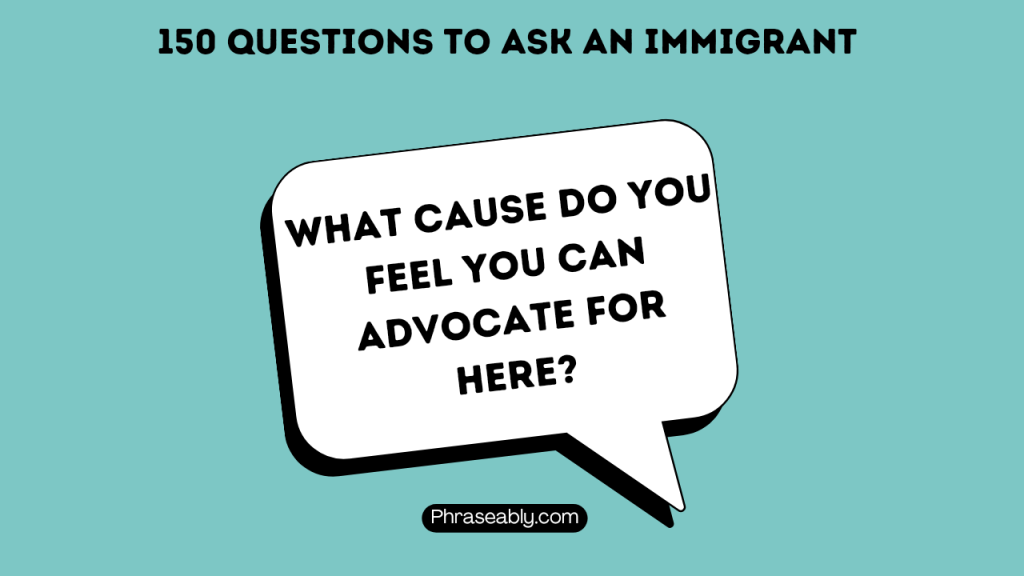 Questions to Ask an Immigrant