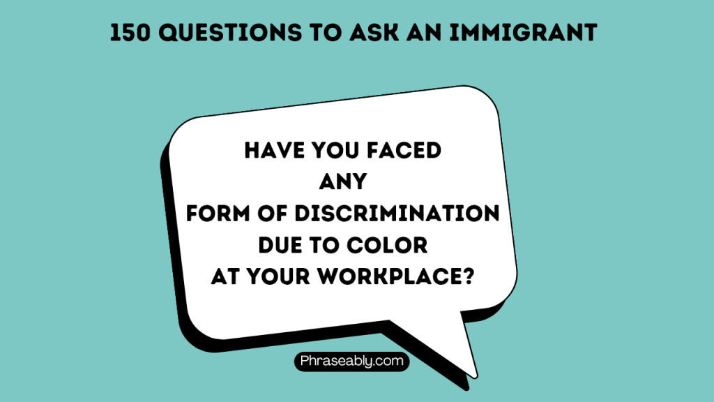 Questions to Ask an Immigrant