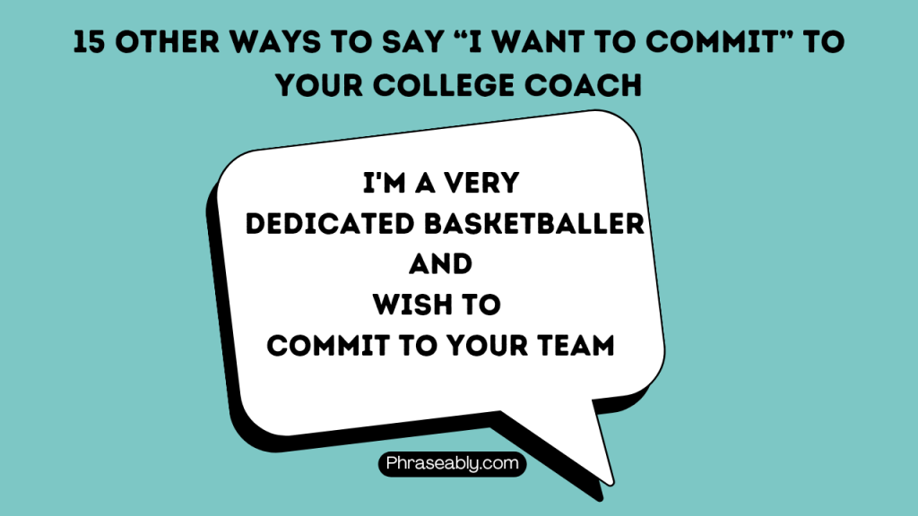 Other Ways to Say I Want to Commit to Your College Coach