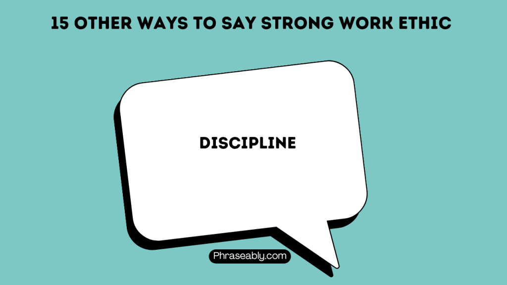 Other Ways to Say Strong Work Ethic