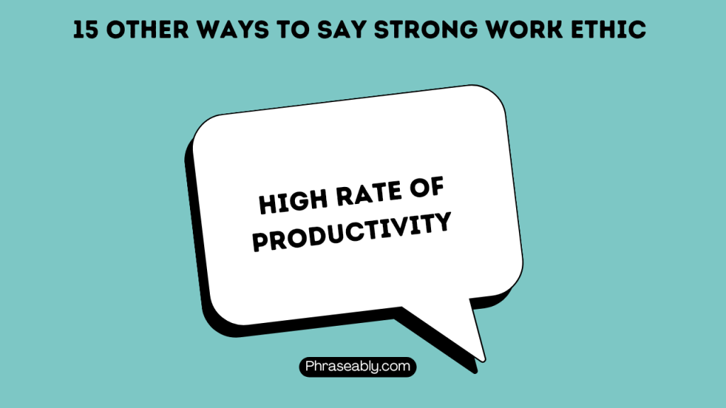 Other Ways to Say Strong Work Ethic