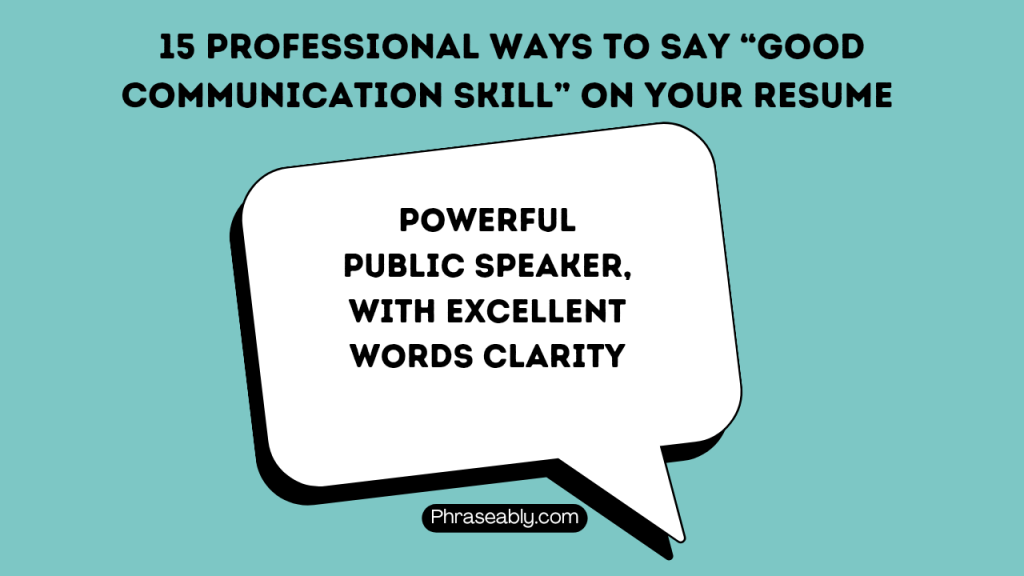 Professional Ways to Say Good Communication Skill on Your Resume