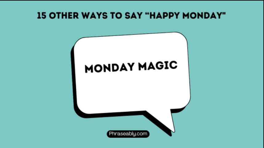 What to Say Instead of Happy Monday