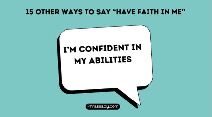 Other Ways to Say Have Faith in Me