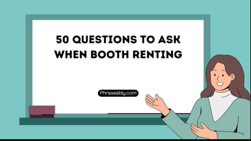 Questions You Should Ask When Renting a Booth