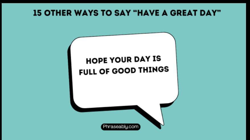 Other Ways to Say Have a Great Day