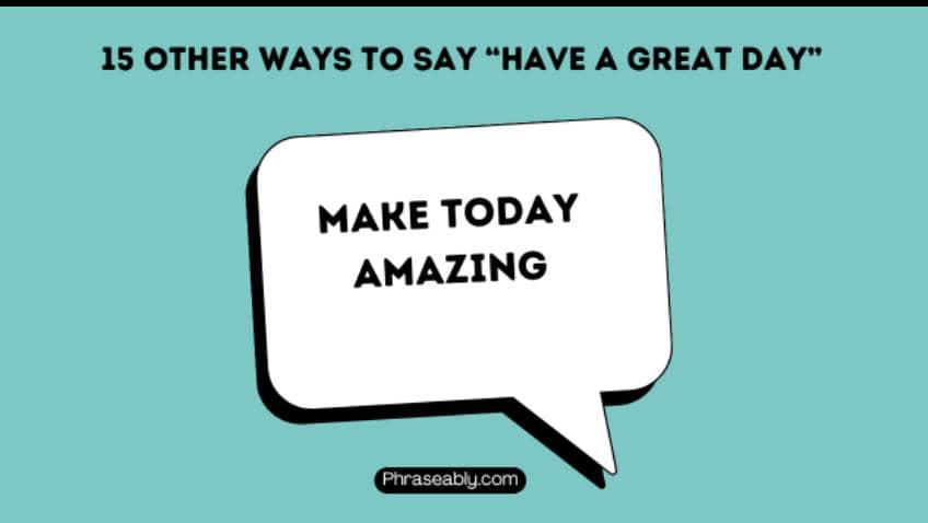 Other Ways to Say Have a Great Day