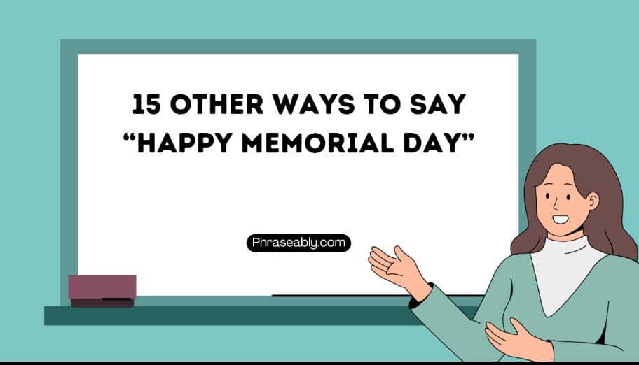 Other Ways to Say Happy Memorial Day