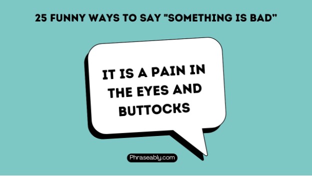 Funny Ways to Say Something Is Bad