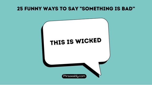 Funny Ways to Say Something Is Bad