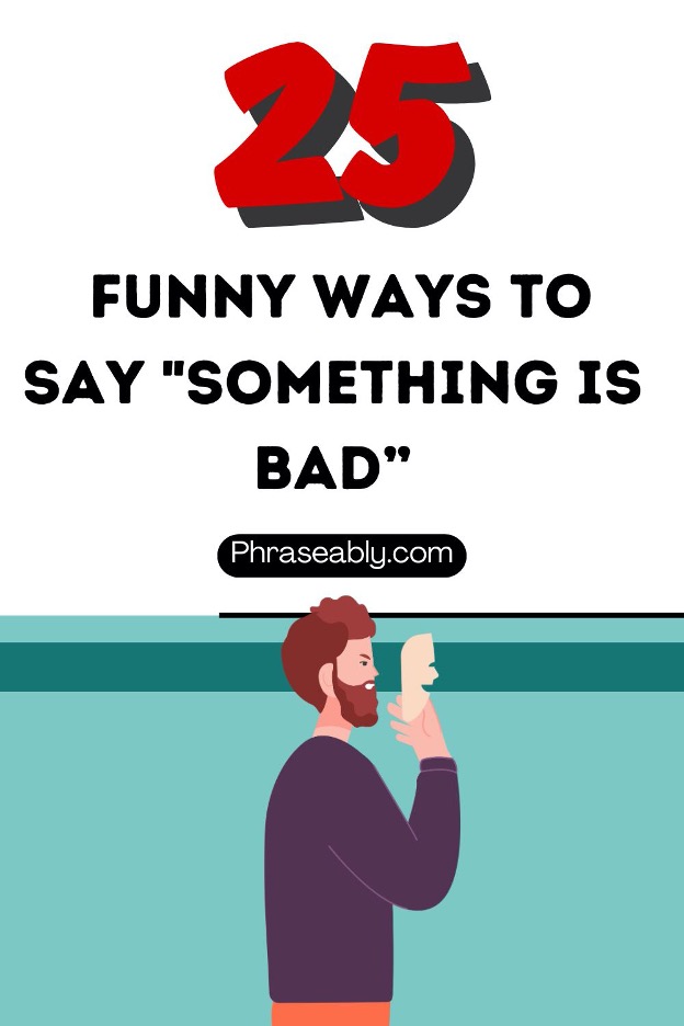 Funny Ways to Say Something Is Bad