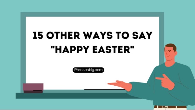 Other Ways to Say Happy Easter