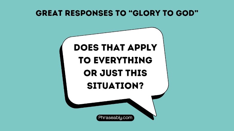 How to respond to Glory to God