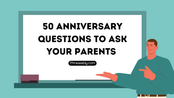 Anniversary Questions to Ask Your Parents