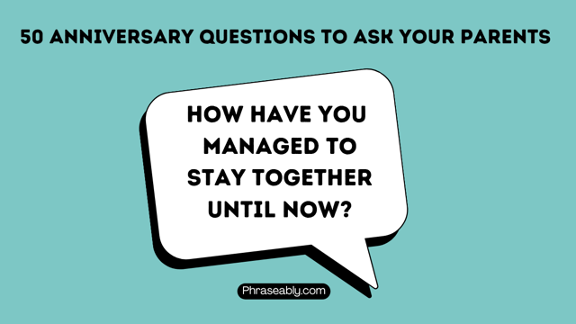 Anniversary Questions to Ask Your Parents