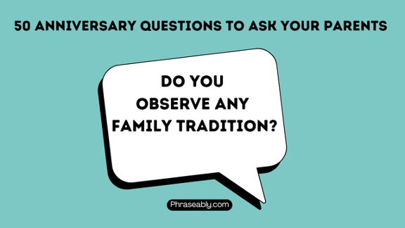 Anniversary Questions to Ask Your Parents