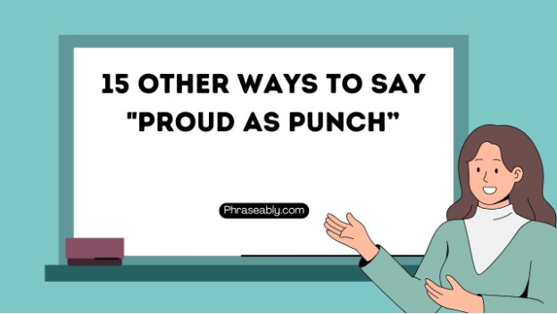 Other Ways to Say Proud As Punch