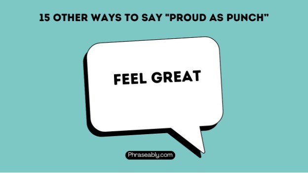 Other Ways to Say Proud As Punch