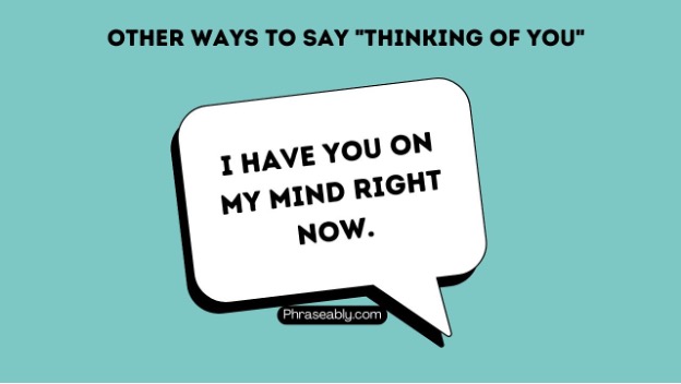 Other Ways to Say Thinking Of You