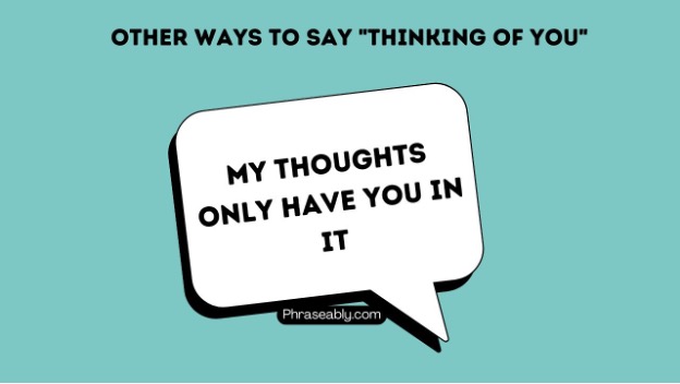 Other Ways to Say Thinking Of You