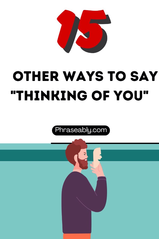 Other Ways to Say Thinking Of You