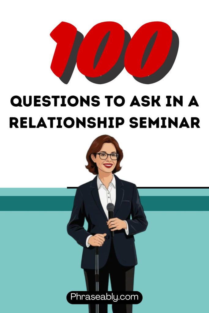 Questions to ask in a Relationship Seminar