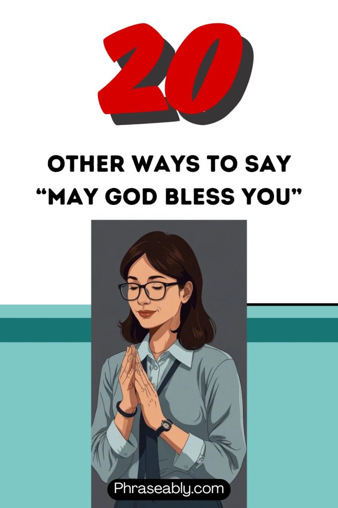 Other Ways to Say May God Bless You 