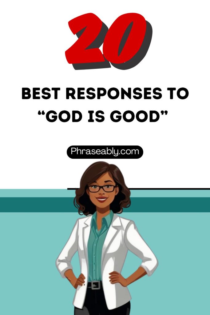 Best Responses To God is Good