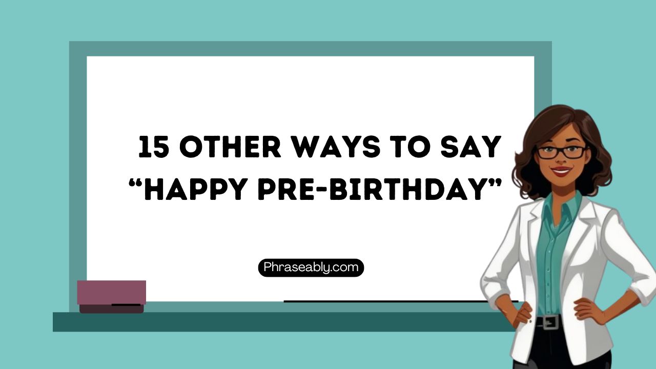 Other Ways to Say Happy Pre-Birthday